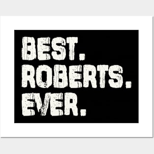 Roberts, Best Name Ever, Name , Birthday, Middle name, FamilyRoberts Middle Name Posters and Art